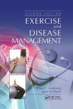 Exercise and Disease Management af Brian C. Leutholtz