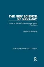 The New Science of Geology af Martin J.S. Rudwick