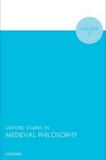 Oxford Studies in Medieval Philosophy Volume 7