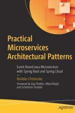 Practical Microservices Architectural Patterns af Binildas Christudas