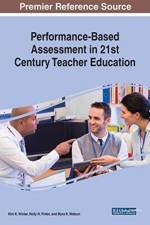 Performance-Based Assessment in 21st Century Teacher Education