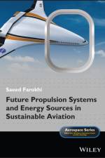 Future Propulsion Systems and Energy Sources in Sustainable Aviation af Saeed (University of Kansas) Farokhi