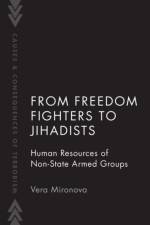 From Freedom Fighters to Jihadists af Vera (International Security Fellow Mironova