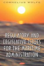 Regulatory and Legislative Issues for the Maritime Administration
