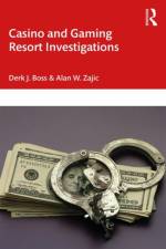 Casino and Gaming Resort Investigations af Derk J. (DJ Boss and Associates Boss