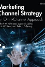 Marketing Channel Strategy af Robert W. Palmatier