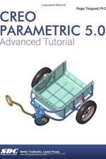 Creo Parametric 5.0 Advanced Tutorial af Roger Toogood