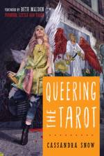 Queering the Tarot af Cassandra (Cassandra Snow) Snow