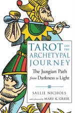 Tarot and the Archetypal Journey af Sallie (Sallie Nichols) Nichols