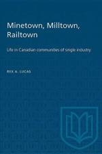 Minetown, Milltown, Railtown af Rex Lucas