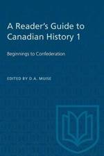 A Reader's Guide to Canadian History 1