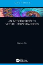 An Introduction to Virtual Sound Barriers af Xiaojun (Nanjing University Qiu