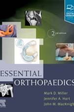 Essential Orthopaedics af Mark D. (S. Ward Casscells Professor Emeritus Miller