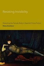 Resisting Invisibility af Diana Aramburu