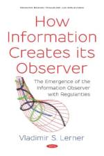 How Information Creates its Observer? af Vladimir S. Lerner