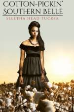 Cotton-Pickin' Southern Belle af Seletha Head Tucker