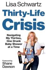 Thirty-Life Crisis af Lisa Schwartz
