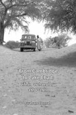 From Cambridge to Lake Chad: Life in archaeology 1956–1971 af Graham Connah