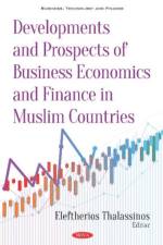 Developments and Prospects of Business Economics and Finance in Muslim Countries