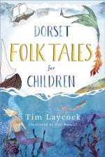 Dorset Folk Tales for Children af Tim Laycock