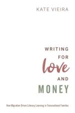 Writing for Love and Money af Kate (Associate Professor and the Susan J. Cellmer Distinguished Chair in Literacy Vieira