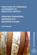 Practices of Personal Adornment in Neolithic Greece af Fotis (Post-Doctoral Researcher Ifantidis