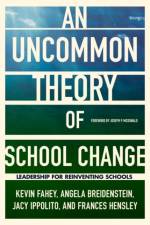 An UnCommon Theory of School Change af Kevin Fahey