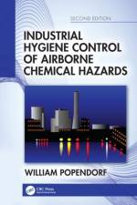 Industrial Hygiene Control of Airborne Chemical Hazards, Second Edition af William (Utah State University) Popendorf