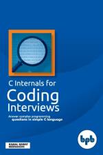 C internals for coding interviews af Meenakshi Kamal Rawat