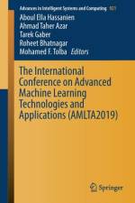 International Conference on Advanced Machine Learning Technologies and Applications (AMLTA2019)