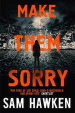 Make Them Sorry af Sam Hawken
