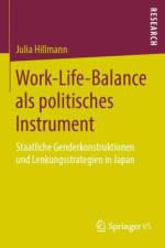 Work-Life-Balance ALS Politisches Instrument af Julia Hillmann