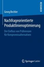 Nachfrageorientierte Produktlinienoptimierung af Georg Bechler