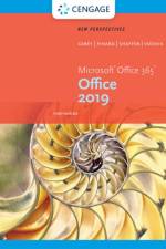 New Perspectives MicrosoftA®Office 365 & Office 2019 Intermediate af Patrick (Carey Associates Carey