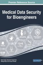 Handbook of Research on Medical Data Security for Bioengineers