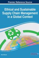 Ethical and Sustainable Supply Chain Management in a Global Context