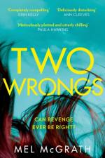Two Wrongs af Mel McGrath