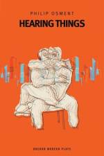 Hearing Things af Philip (Author) Osment