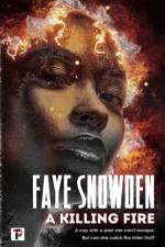 A Killing Fire af Faye Snowden