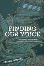 Finding Our Voice af Jeannie Kendall