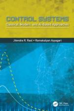 Control Systems af Jitendra R. (National Aerospace Laboratories (CSIR-NAL) Raol