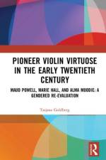 Pioneer Violin Virtuose in the Early Twentieth Century af Tatjana Goldberg