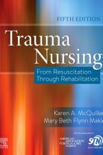 Trauma Nursing af Karen A. (Lead Clinical Nurse Specialist McQuillan