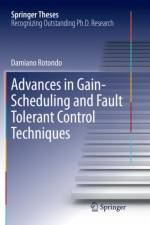 Advances in Gain-Scheduling and Fault Tolerant Control Techniques af Damiano Rotondo