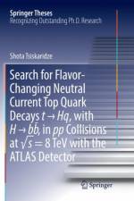 Search for Flavor-Changing Neutral Current Top Quark Decays t Hq, with H bb , in pp Collisions at s = 8 TeV with the ATLAS Detector af Shota Tsiskaridze