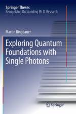 Exploring Quantum Foundations with Single Photons af Martin Ringbauer