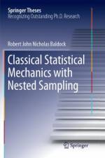 Classical Statistical Mechanics with Nested Sampling af Robert John Nicholas Baldock