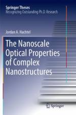 Nanoscale Optical Properties of Complex Nanostructures af Jordan A. Hachtel