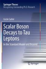 Scalar Boson Decays to Tau Leptons af Cecile Caillol