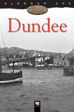 Dundee Heritage Wall Calendar 2020 (Art Calendar)